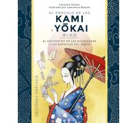 El oráculo de los Kami y Yokai/ Kami and Yokai's Oracle