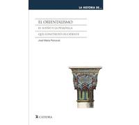El orientalismo: El sueño y la pesadilla que construyó Occidente