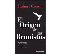 El Origen De Los Brunistas - [Livre en VO] Coover, Robert (Auteur)