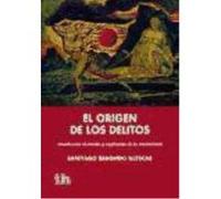 El Origen De Los Delitos - Redondo Illescas, Santiago Redondo Illescas, Santiago (Auteur)