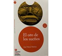 El oro de los suenos / The Gold of Dreams