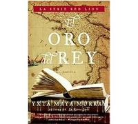 El Oro del Rey/ The King's Gold Yxta Maya Murray (Auteur)
