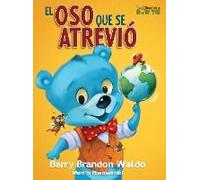 El Oso Que Se Atrevió