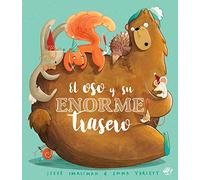 El oso y su enorme trasero/ Bear's Big Bottom