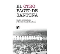 El Otro Pacto De Santoña - [Livre en VO] Anasagasti, Iñaki (Auteur)
