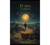 El otro tambor: historias de un buscador