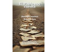 El Pablo nos cuenta: (antología mínima)