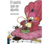 El Pachá Que Se Aburría Bouchard, Andre (Auteur)