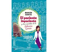 El paciente impaciente y otras anécdotas de la boticaria García