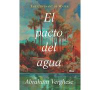 El Pacto Del Agua / The Covenant Of Water