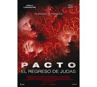 El Pacto, El Regreso De Judas (The Pact Ii)
