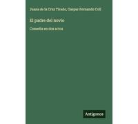 El padre del novio: Comedia en dos actos