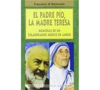 El Padre Pío, La Madra Teresa Raimondo, Francesco (Auteur)