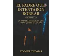 El padre que intentaron borrar: LA BATALLA SILENCIOSA QUE NADIE QUIERE ESCUCHAR