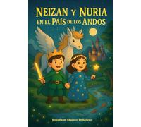 El País de los Andos: Neizan y Nuria