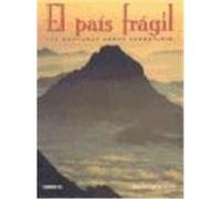 El pais frágil. Las montañas deben sobrevivir