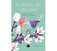 El Pajarito del Arco Iris