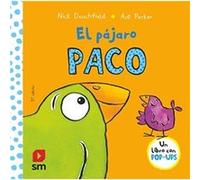 El pajaro Paco by Nick Denchfield Denchfield, Nick (Auteur)
