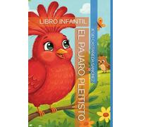 EL PAJARO PLEITISTO: LIBRO INFANTIL