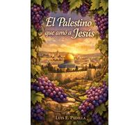 El palestino que amó a Jesús