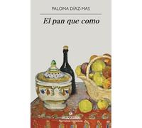 El pan que como/ The Bread I Eat