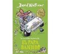 El Papá Bandido Walliams, David (Auteur)