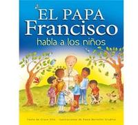 El Papa Francisco Habla A Los Niños - [Livre en VO] Ellis, Grace (Auteur)