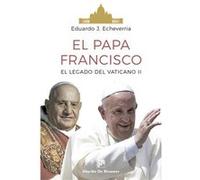 El Papa Francisco - [Livre en VO] Echeverria, Eduardo J (Auteur)