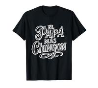 El Papa Mas Chingon Espagnol Latino Design The Best Dad T-Shirt