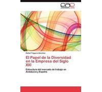 El Papel De La Diversidad En La Empresa Del Siglo Xxi