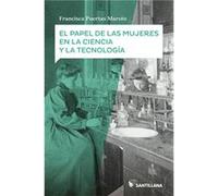 El Papel De Las Mujeres En La Ciencia Y La Tecnología - [Livre en VO] Puertas Maroto, Francisca (Auteur)