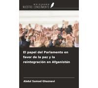 El papel del Parlamento en favor de la paz y la reintegración en Afganistán