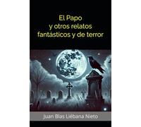 El papo y otros relatos fantásticos y de terror