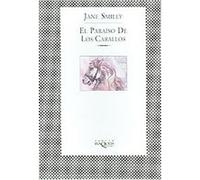 El Paraiso De Los Caballos / Horse Heaven Jane Smiley (Auteur)