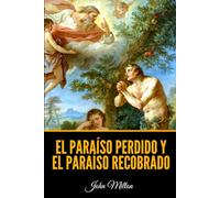 El Paraíso Perdido y El Paraíso Recobrado (Spanish Edition)