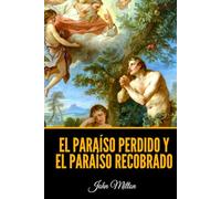 El Paraíso Perdido y El Paraíso Recobrado (Spanish Edition)