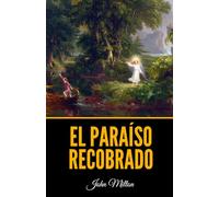 El Paraíso Recobrado (Spanish Edition)