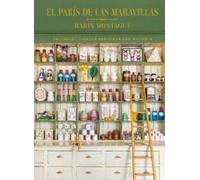 El París de las maravillas: Talleres y tiendas parisinas con historia