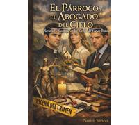 … El Párroco y El Abogado del Cielo…: Romance y Suspenso en las Sierras del Sur de Brasil