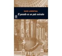 El pasado es un pais extrano / The Past is a Foreign Country