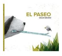 El paseo The Walk by Celia Sacido Celia Sacido (Auteur)