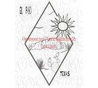 EL PASO TEXAS: A New Homeowner Journal & Planner for Real Estate Closing Gifts (English & Spanish)