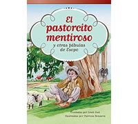 El Pastorcito Mentiroso Y Otras Fábulas De Esopo