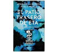 El patio trasero de ETA/ ETA's Backyard