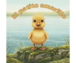 El Patito Amarillo Aprende a Nadar: Cuento infantil con rimas sobre superación y valentía: Libro para bebés y niños de 1-4 años con letra grande, ... estimular la atención | Regalo para bebés