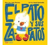 El pato y sus zapatos by Hazel Quintanilla Hazel Quintanilla (Auteur)