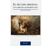 El Pecado Original: Una Mirada Retrospectiva