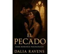 El pecado: Un dark romance psicológico sobre deseo, fe y redención