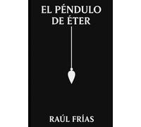 El Péndulo de Éter