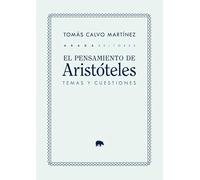 El pensamiento de Aristóteles: temas y cuestiones